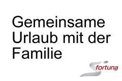 FAMILIENURLAUBE – Gemeinsame Urlaub mit der Familie