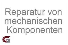 Reparatur von mechanischen Komponenten