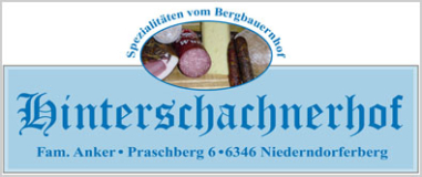 HINTERSCHACHNERHOF Familie Anker-Feistl SPECK KÄSE MARMELADE BROT Niederndorferberg TIROL